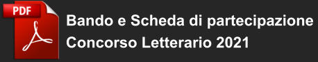 Bando e Scheda di partecipazione  Concorso Letterario 2021
