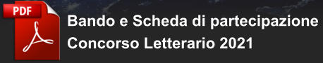 Bando e Scheda di partecipazione  Concorso Letterario 2021