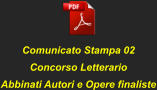 Comunicato Stampa 02Concorso LetterarioAbbinati Autori e Opere finaliste
