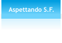 Aspettando S.F.