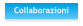 Collaborazioni